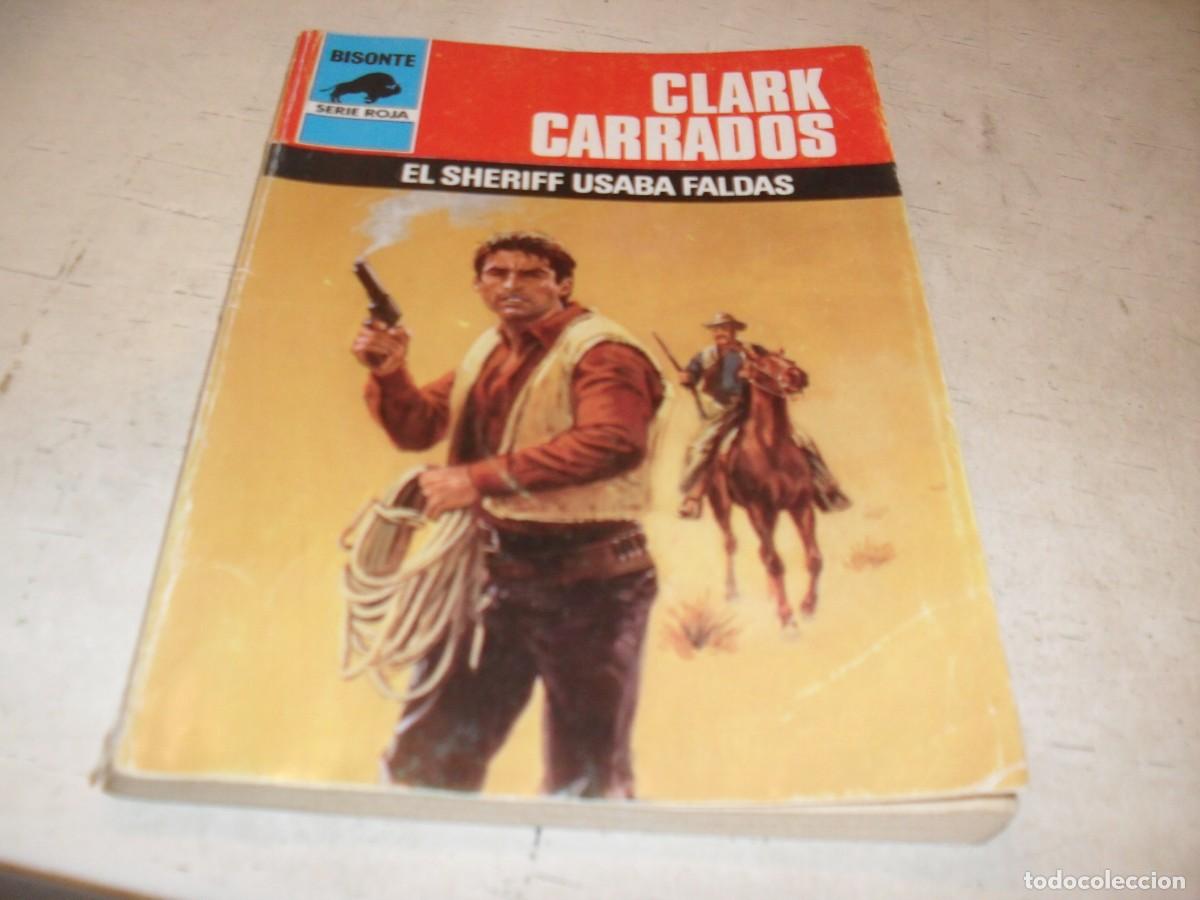 Tebeos: BOLSILIBROS BISONTE,S.ROJA,N&ordm; 1737,EL SHERIFF USABA FALDAS,DE CLARK CARRADOS,BRUGUERA,A&Ntilde;OS 80