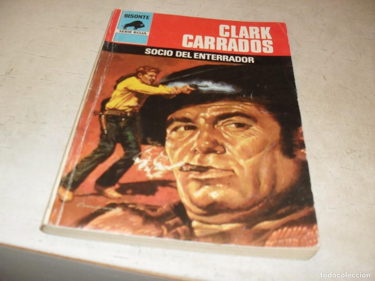 Tebeos: BOLSILIBROS BISONTE,S.ROJA,N&ordm; 1713,SOCIO DEL ENTERRADOR,DE CLARK CARRADOS,BRUGUERA,A&Ntilde;OS 80