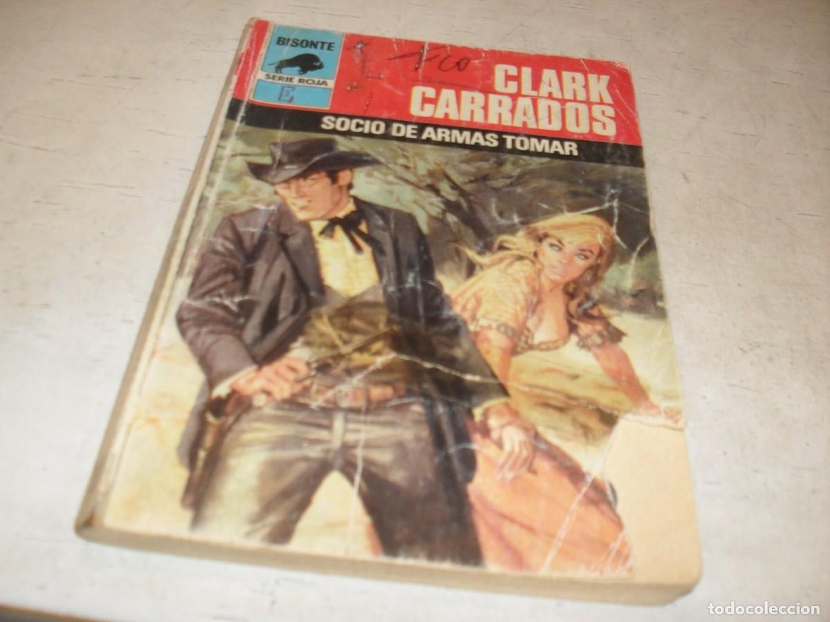 Tebeos: BOLSILIBROS BISONTE,S.ROJA,N&ordm; 1705,SOCIO DE ARMAS TOMAR,DE CLARK CARRADOS,BRUGUERA,A&Ntilde;OS 80