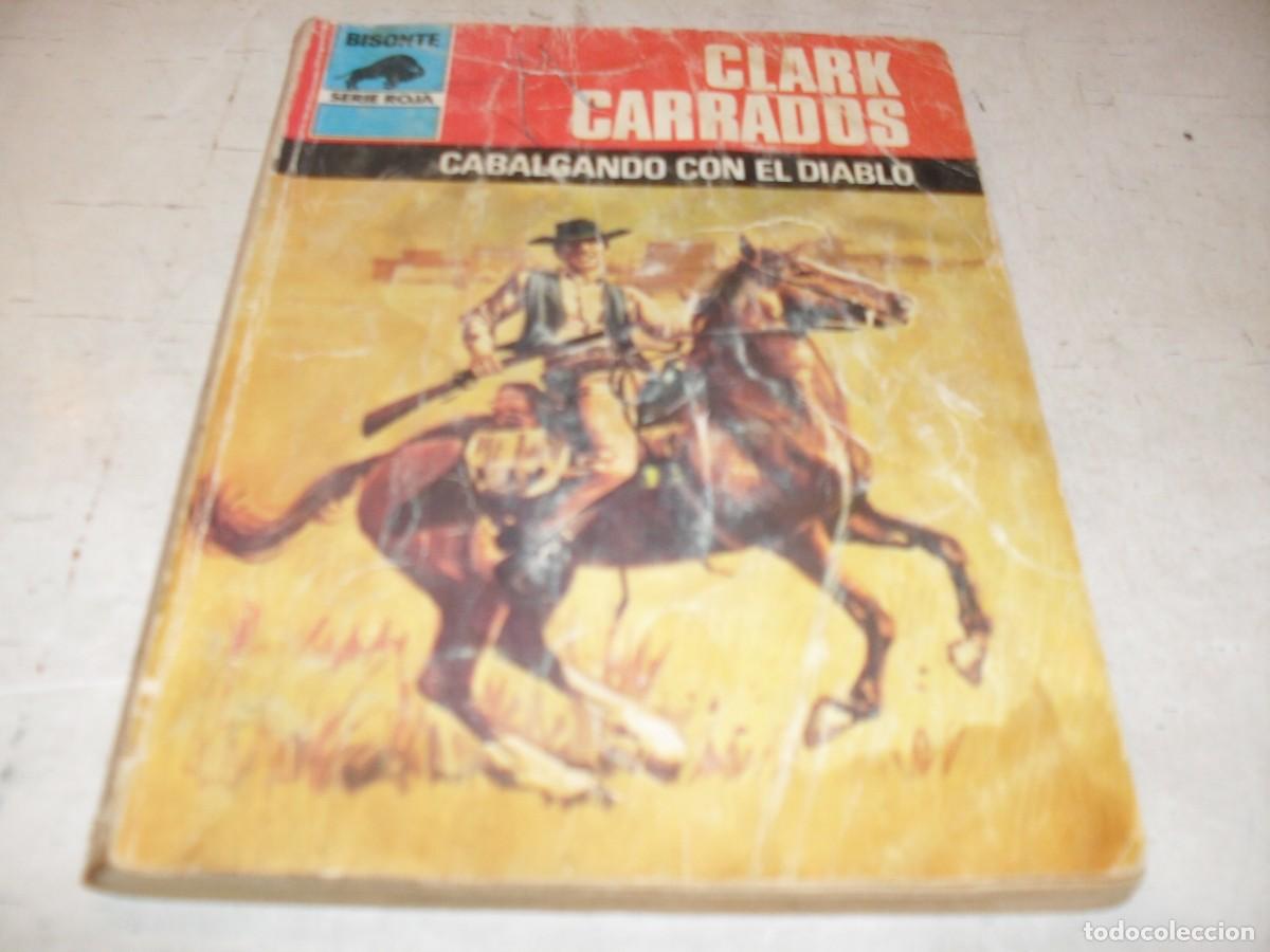 Tebeos: BOLSILIBROS BISONTE,S.ROJA,N&ordm; 1676,CABALGANDO CON EL DIABLO,DE C.CARRADOS,BRUGUERA,A&Ntilde;OS 80