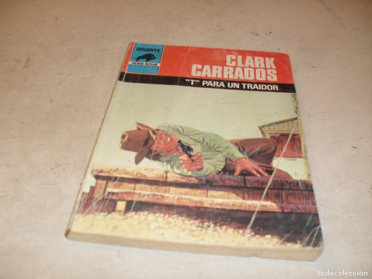 Tebeos: BOLSILIBROS BISONTE,S.ROJA,N&ordm; 1657,T PARA UN TRAIDOR,DE CLARK.CARRADOS,BRUGUERA,A&Ntilde;OS 80