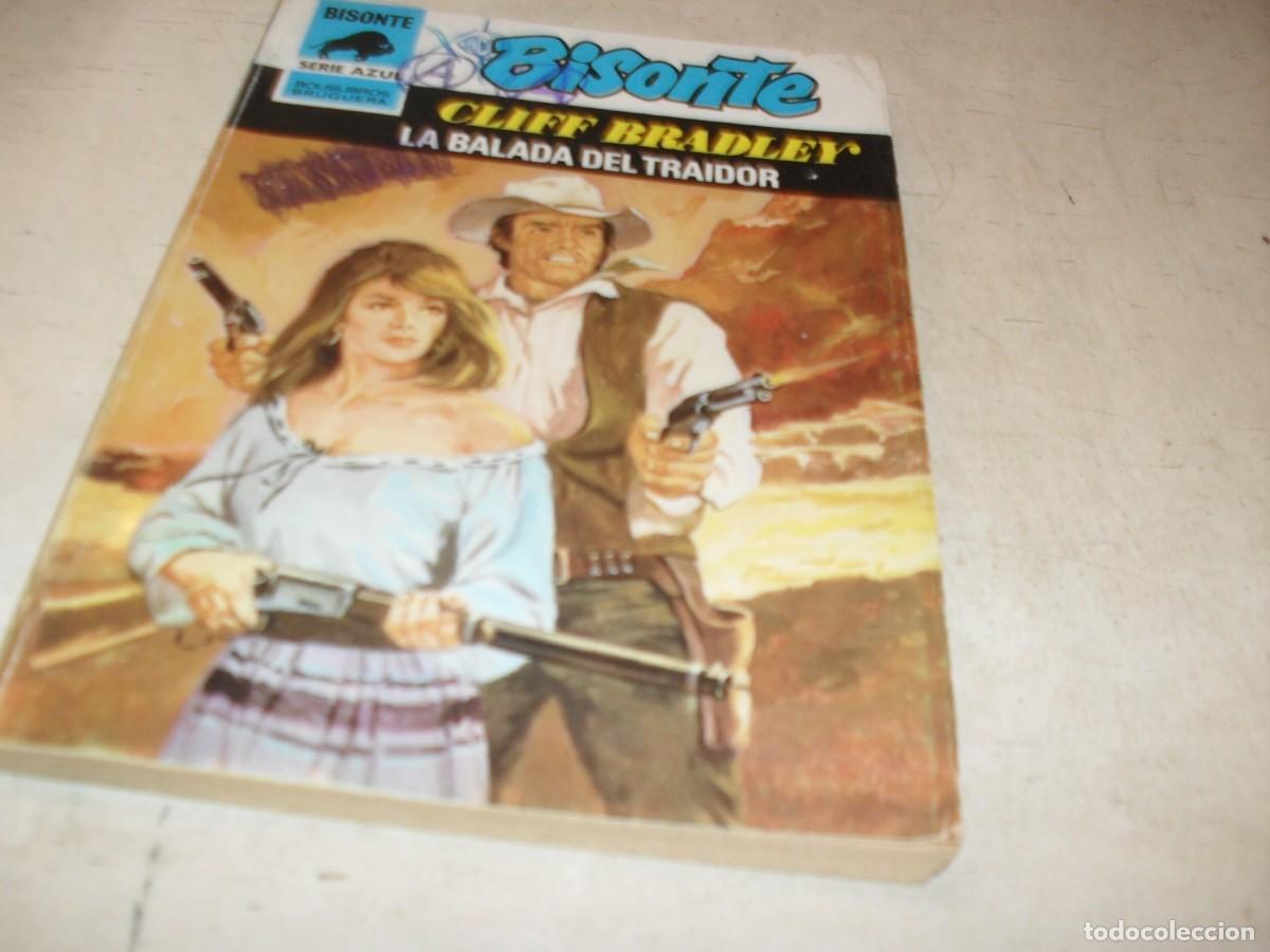 Tebeos: BOLSILIBROS BISONTE,S.AZUL,N&ordm; 568,LA BALADA DEL TRAIDOR,DE CLIFF BRADLEY,BRUGUERA,A&Ntilde;OS 80