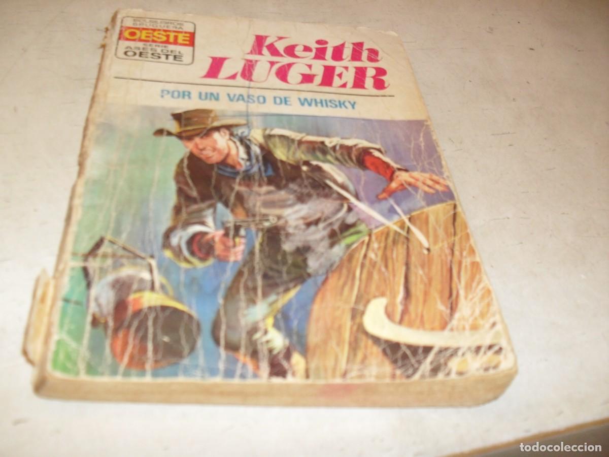 Tebeos: BOLSILIBROS ASES DEL OESTE N&ordm; 821,POR UN VASO DE WHISKY,DE KEITH LUGER,BRUGUERA,A&Ntilde;OS 70