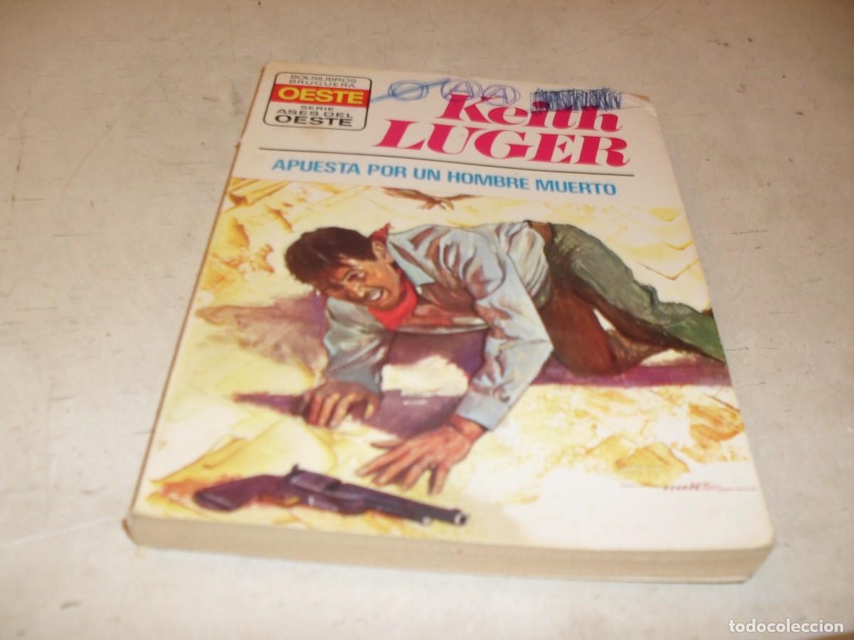 Tebeos: BOLSILIBROS ASES DEL OESTE N&ordm; 789,APUESTA POR UN HOMBRE MUERTO,DE KEITH LUGER,BRUGUERA,A&Ntilde;OS 70