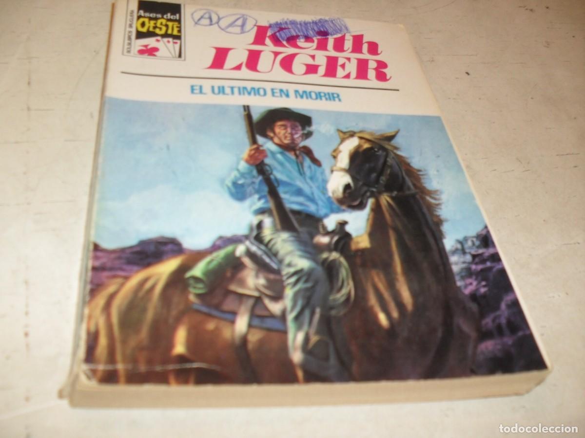 Tebeos: BOLSILIBROS ASES DEL OESTE N&ordm; 770,EL ULTIMO EN MORIR,DE KEITH LUGER,BRUGUERA,A&Ntilde;OS 70
