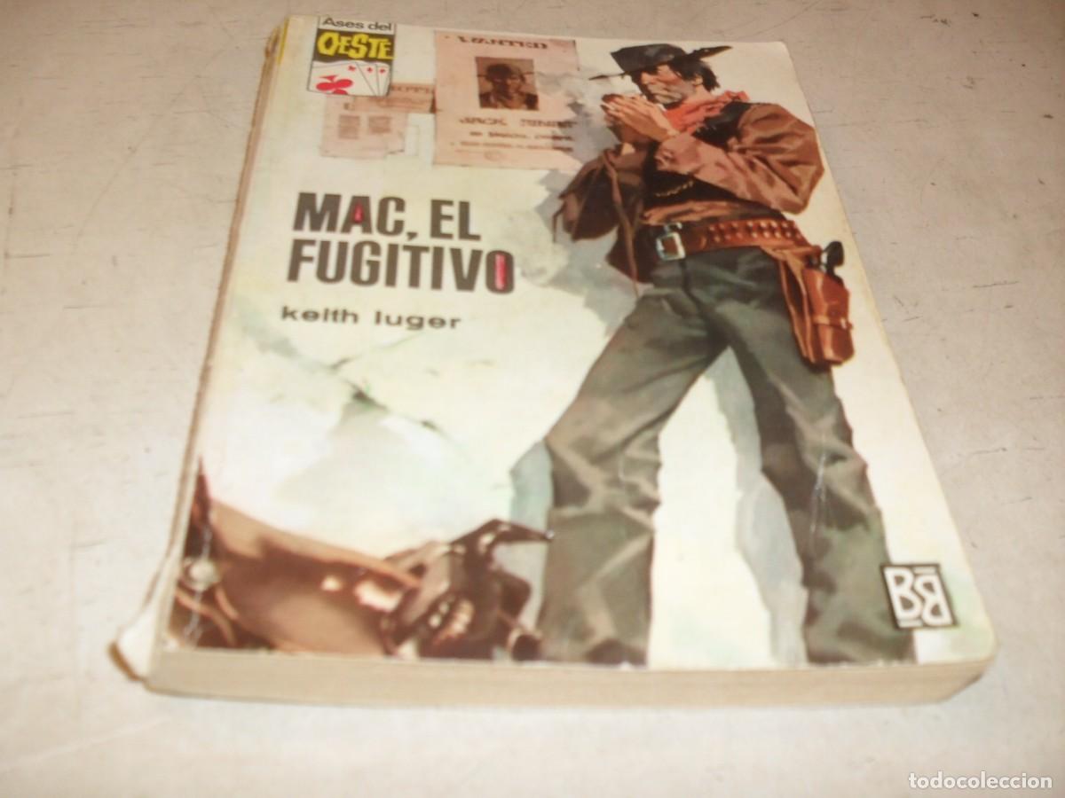 Tebeos: BOLSILIBROS ASES DEL OESTE N&ordm; 455,MAC EL FUGITIVO,DE KEITH LUGER,BRUGUERA,A&Ntilde;OS 60