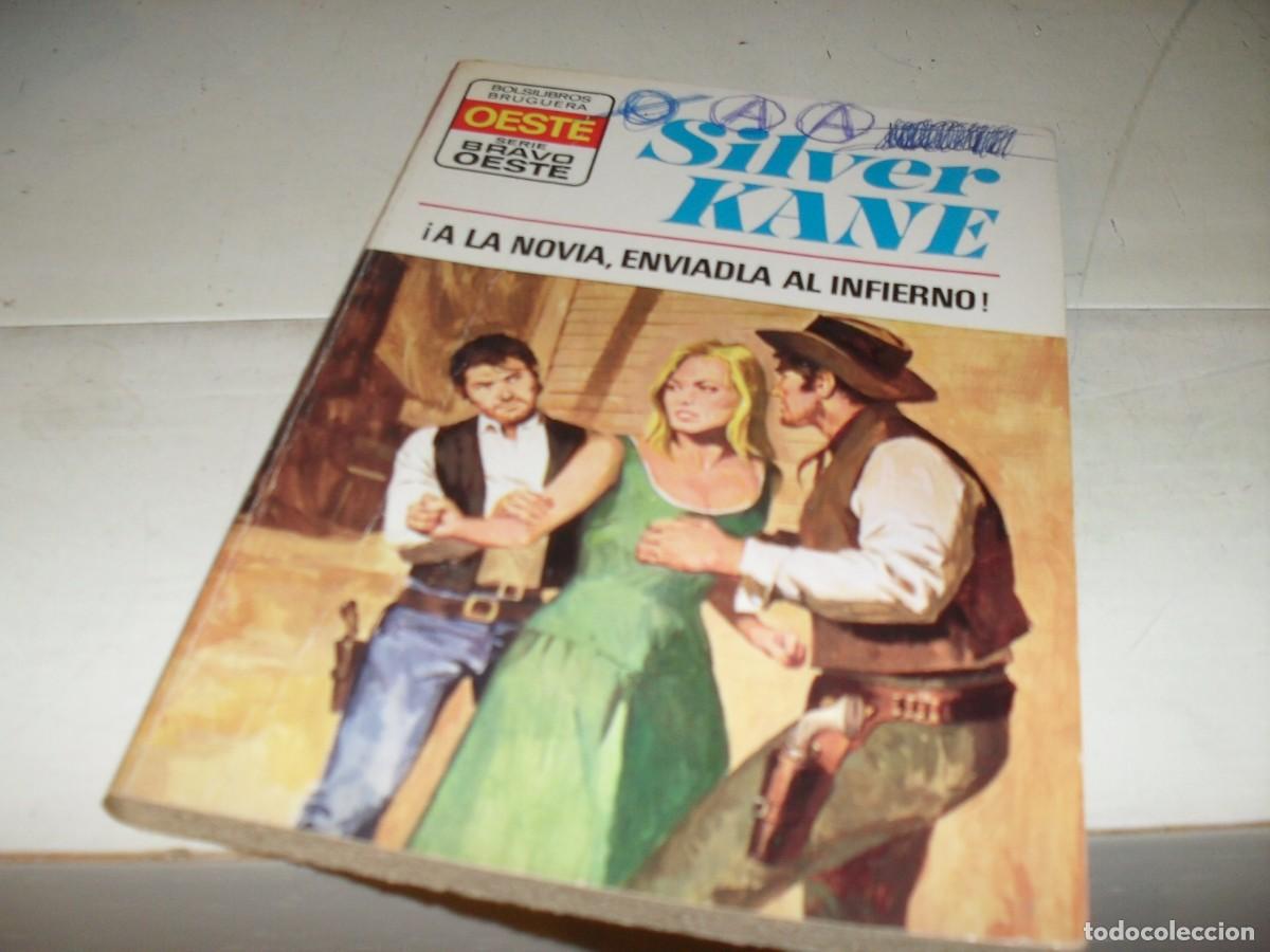 Tebeos: BOLSILIBROS BRAVO OESTE N&ordm; 734,A LA NOVIA,ENVIADLA AL INFIERNO&iexcl;&iexcl;,DE SILVER KANE,BRUGUERA,A&Ntilde;OS 70