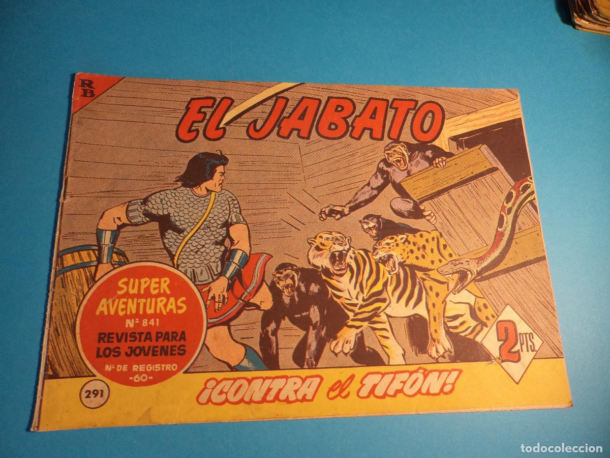 Tebeos: El Jabato. N&ordm; 291. Bruguera. Original. Es el de la foto.