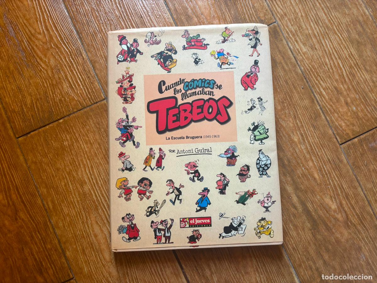 Tebeos: CUANDO LOS C&Oacute;MICS SE LLAMABAN TEBEOS ESCUELA EDITORIAL BRUGUERA 1945-1963 EL JUEVES.