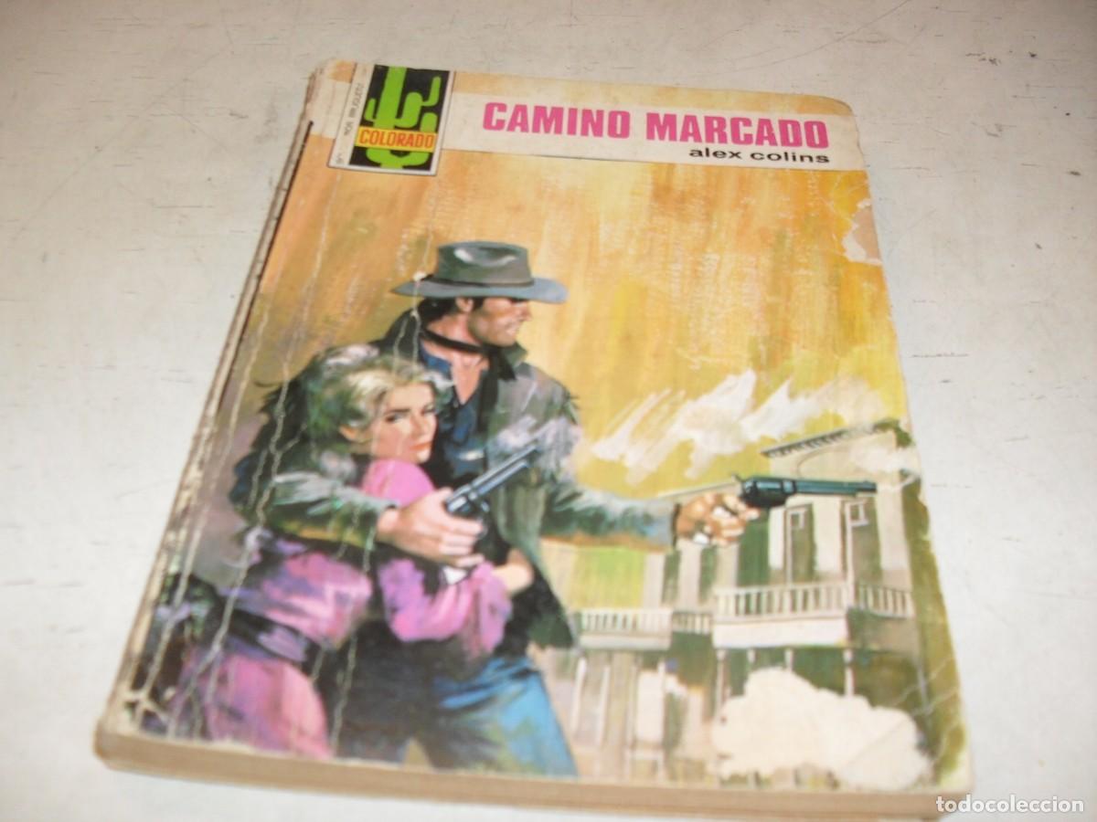 Tebeos: BOLSILIBROS COLORADO N&ordm; 765,CAMINO MARCADO,DE ALEX COLLINS,BRUGUERA,A&Ntilde;OS 70