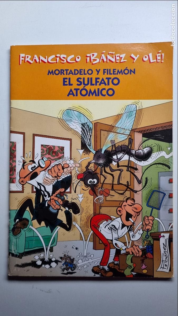 Tebeos: Francisco Ib&aacute;&ntilde;ez y Ol&eacute;! - Mortadelo y Filem&oacute;n - El sulf&aacute;to at&oacute;mico