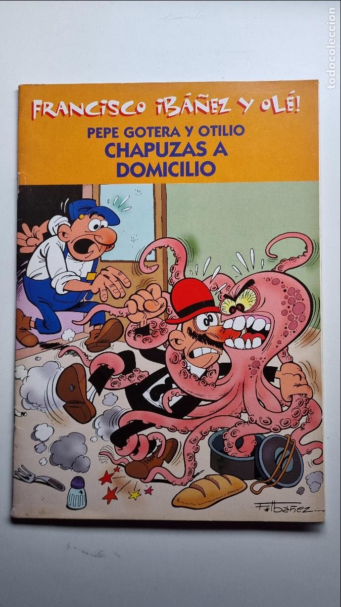 Tebeos: Francisco Ib&aacute;&ntilde;ez y Ol&eacute;! - Pepe Goteras y Otilio - Chapuzas a domicilio