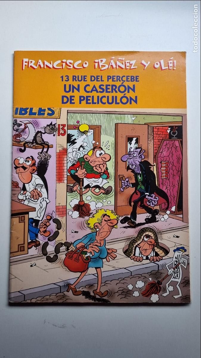 Tebeos: Francisco Ib&aacute;&ntilde;ez y Ol&eacute;! - 13, Rue del Percebe - Un caser&oacute;n de pelicul&oacute;n