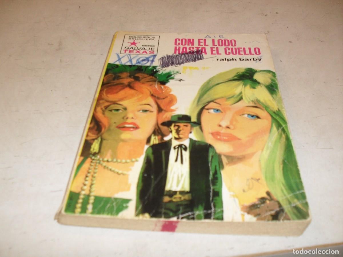 Tebeos: BOLSILIBRO SALVAJE TEXAS N&ordm; 809,CON EL LODO HASTA EL CUELLO,DE RALPH BARBY,BRUGUERA,A&Ntilde;OS 70