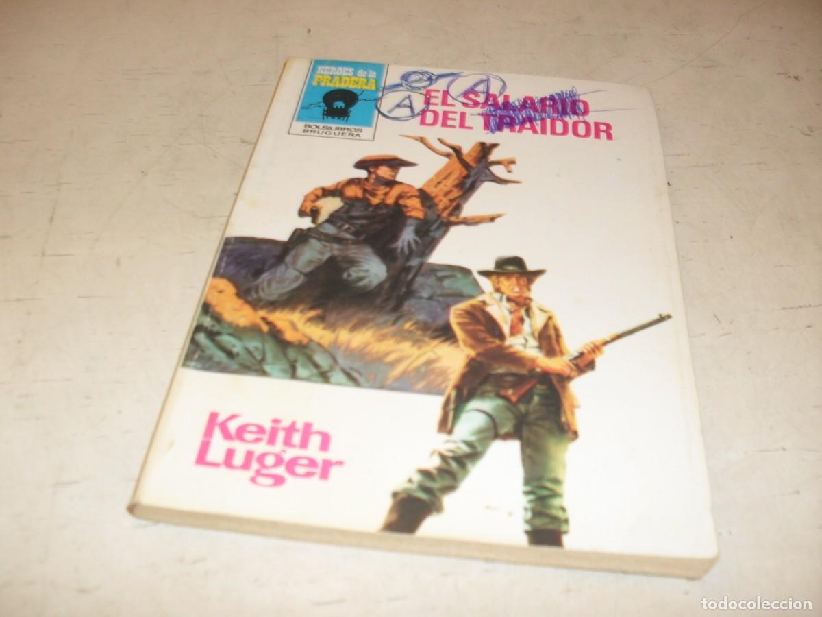 Tebeos: BOLSILIBRO HEROES DE LA PRADERA N&ordm; 560,EL SALARIO DEL TRAIDOR,DE KEITH LUGER,BRUGUERA,A&Ntilde;OS 80