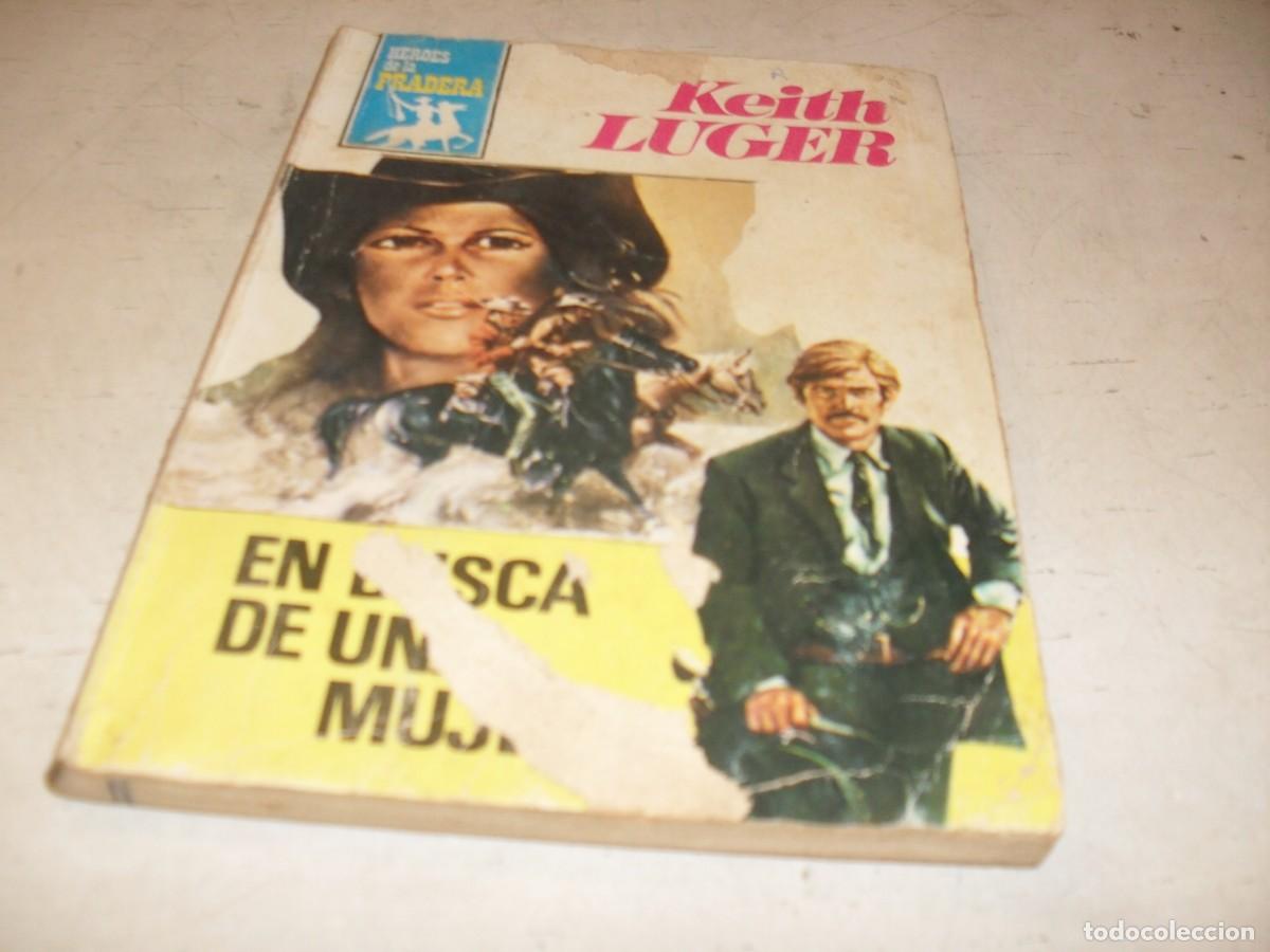 Tebeos: BOLSILIBRO HEROES DE LA PRADERA N&ordm; 518,EN BUSCA DE UNA MUJER,DE KEITH LUGER,BRUGUERA,A&Ntilde;OS 80