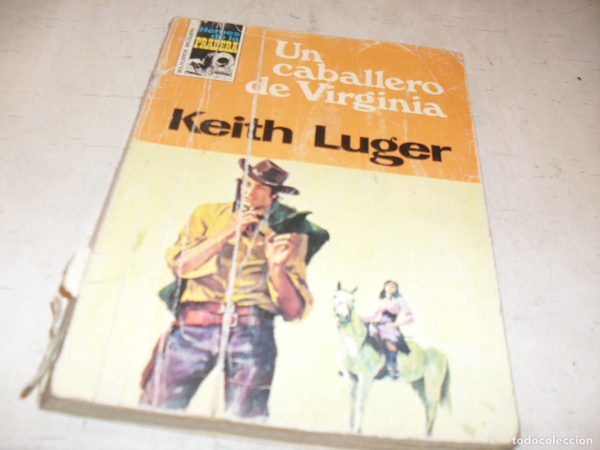 Tebeos: BOLSILIBRO HEROES DE LA PRADERA N&ordm; 462,UN CABALLERO DE VIRGINIA,DE KEITH LUGER,BRUGUERA,A&Ntilde;OS 80