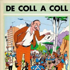 Tebeos: DE COLL A COLL - JOSEP COLL I COLL, DIBUJANTE DE HISTORIETAS - 1984 AUTOEDITADO. Lote 402408699