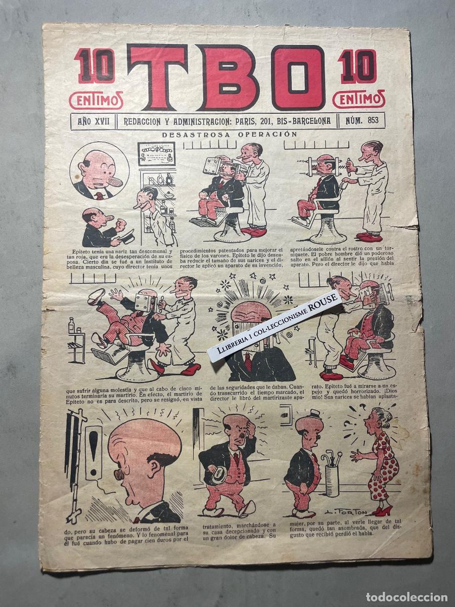 Tebeos: TBO - A&Ntilde;O XVII - N&ordm; 853 10 CENTIMOS - REDACCI&Oacute;N Y ADMINISTRACION PARIS 201 BIS - BARCELONA 8 PAG.