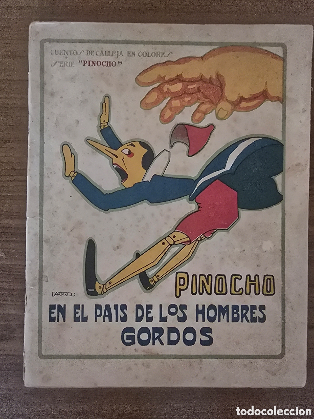 Tebeos: PINOCHO EN EL PAIS DE LOS GORDOS, SERIE PINOCHO CONTRA CHAPETE, (EDITORIAL CALLEJA)