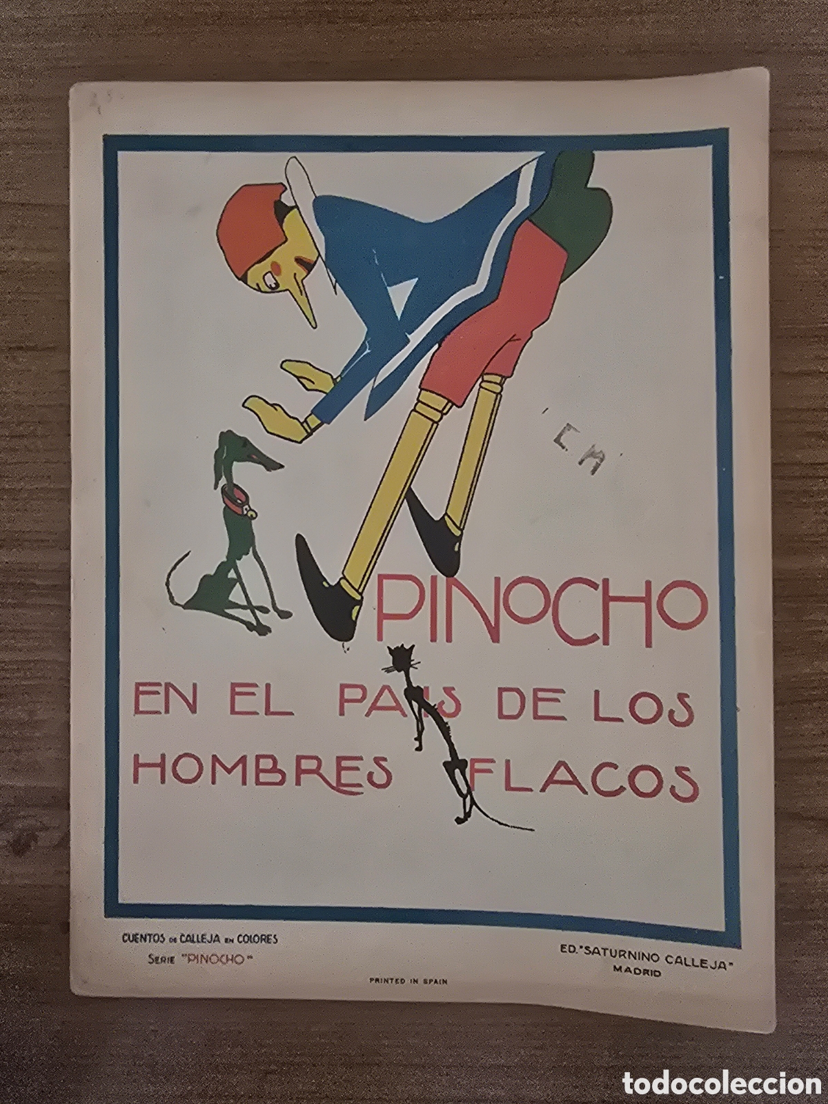 Tebeos: PINOCHO EN EL PAIS DE LOS FLACOS, SERIE PINOCHO CONTRA CHAPETE, (EDITORIAL CALLEJA)