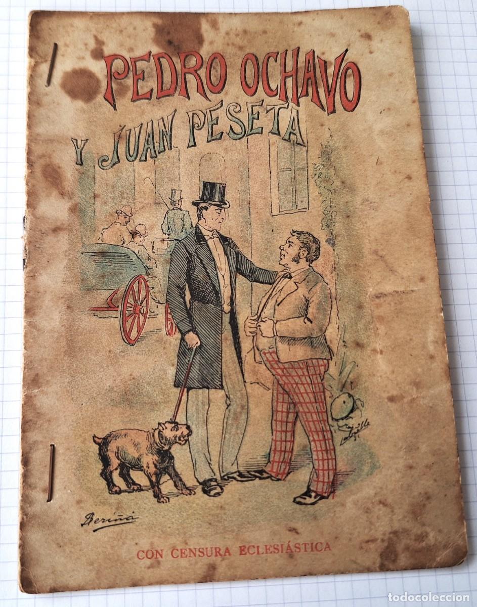 Comics: CUENTO MUY ANTIGUO - PONS Y CIA. 1.894- PEDRO OCHAVO Y JUAN PESETA - AMA&Ntilde;O 14,5 X 10