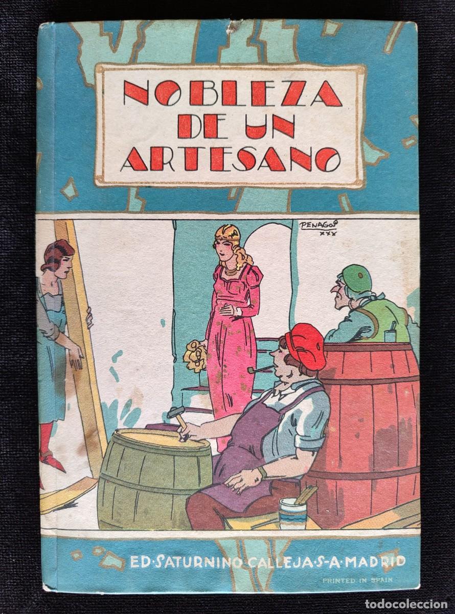 Livros de Banda Desenhada: LA NOBLEZA DE UN ARTESANO, CUENTOS. ED. S. CALLEJA, 1930. CUBIERTA R. PENAGOS