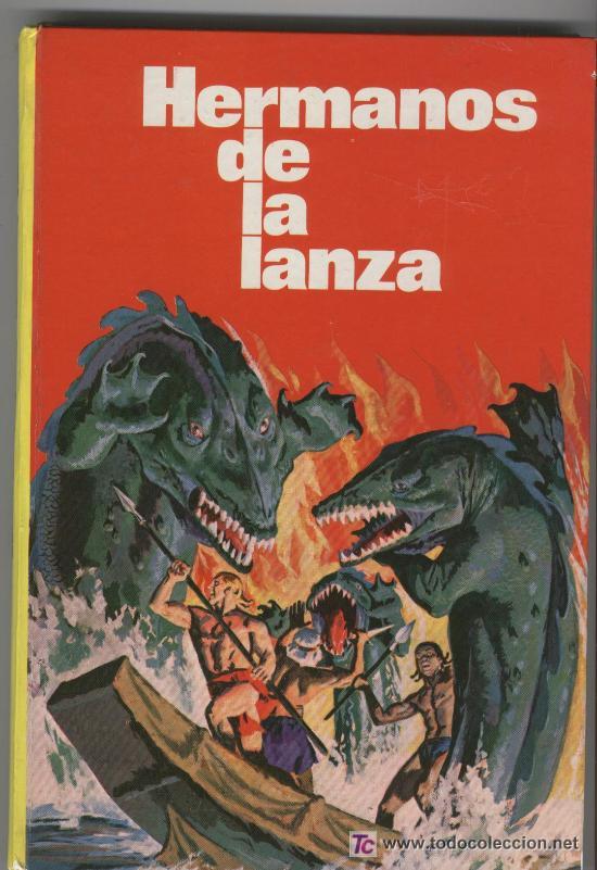 Tebeos: Hermanos de la lanza. 1976. Tapas duras. - Foto 1