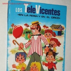 Tebeos: LOS TELEVICENTES. EN LA FERIA Y EN EL CIRCO. LAU EDICIONES, DE FHER, S.A. 1976. Lote 22391296