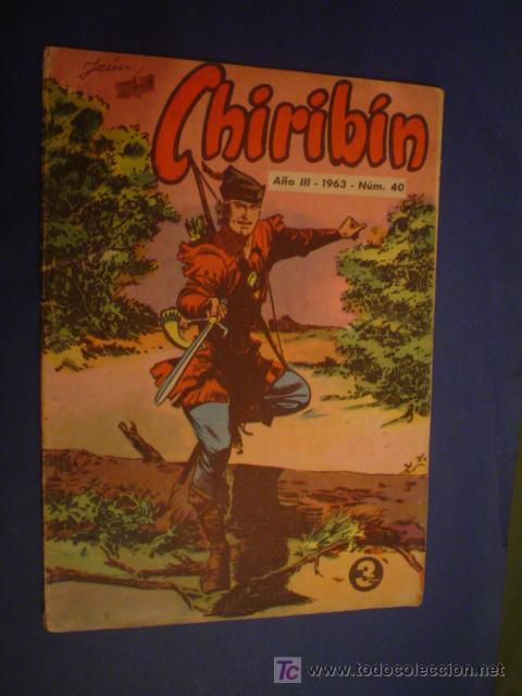 Tebeos: CHIRIB&Iacute;N N&ordm; 40 - A&Ntilde;O III 1963 - Foto 1