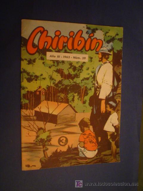 Tebeos: CHIRIB&Iacute;N N&ordm; 39 - A&Ntilde;O III 1963 - Foto 1