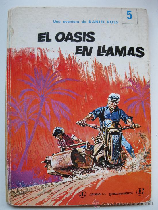 Tebeos: &rdquo;EL OASIS EN LLAMAS&rdquo; - DANIEL ROSS - HERMANN Y GREG - JAIMES LIBROS - A&Ntilde;O 1971. - Foto 1
