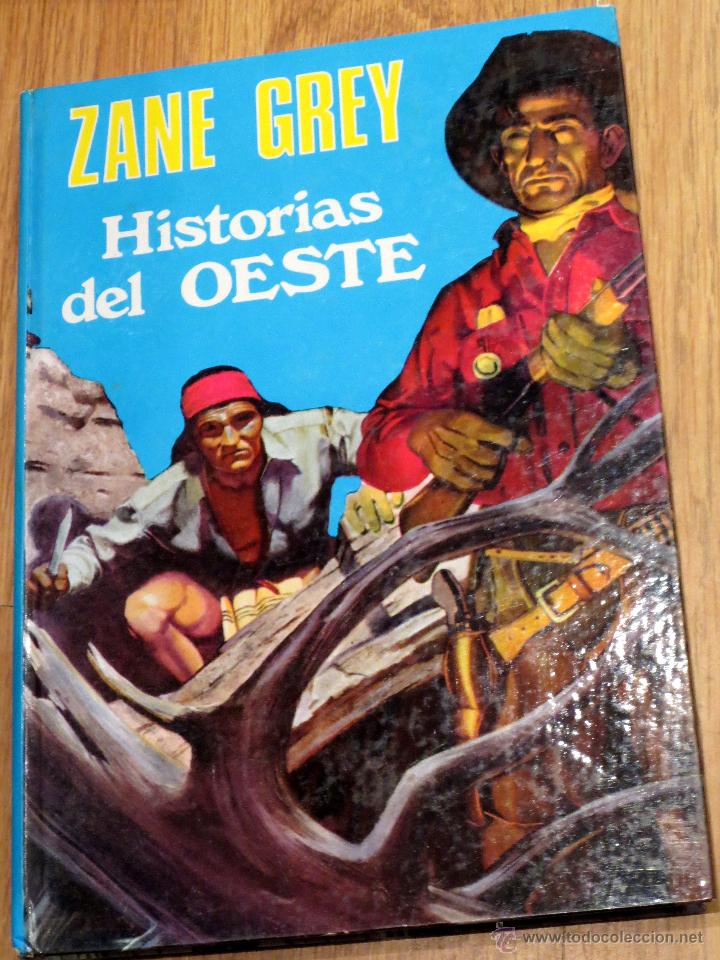 Tebeos: ZANE GREY HISTORIAS DEL OESTE EDICIONES LAIDA A&Ntilde;O 1973 - Foto 1