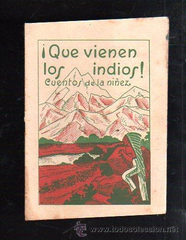 Tebeos: &iexcl;QUE VIENEN LOS INDIOS!. CUENTOS DE LA NI&Ntilde;EZ. EDITORIAL CARTEL, VIGO. - Foto 1