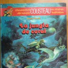 Tebeos: CÓMIC LA JUNGLA DE CORAL (1986) DE SERAFINI & PACCALET. AVENTURA DEL EQUIPO COUSTEAU. NUEVO