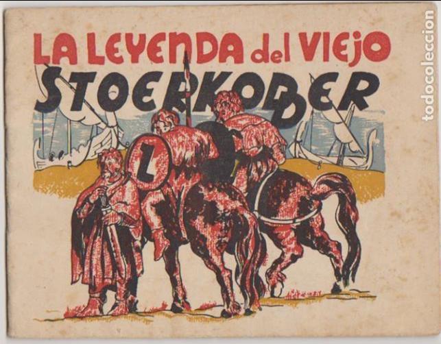 BDs: La Leyendal del Viejo Stoerkodder. Colecci&oacute;n Golondrina Ameller. A&ntilde;os 40. Cuento ilustrado.