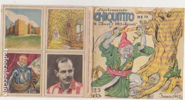 Livros de Banda Desenhada: Chiquitito n&ordm;  78. Suplemento de Chicos y Mis Chicas, 1942. Cromos en contraportada y recortable,