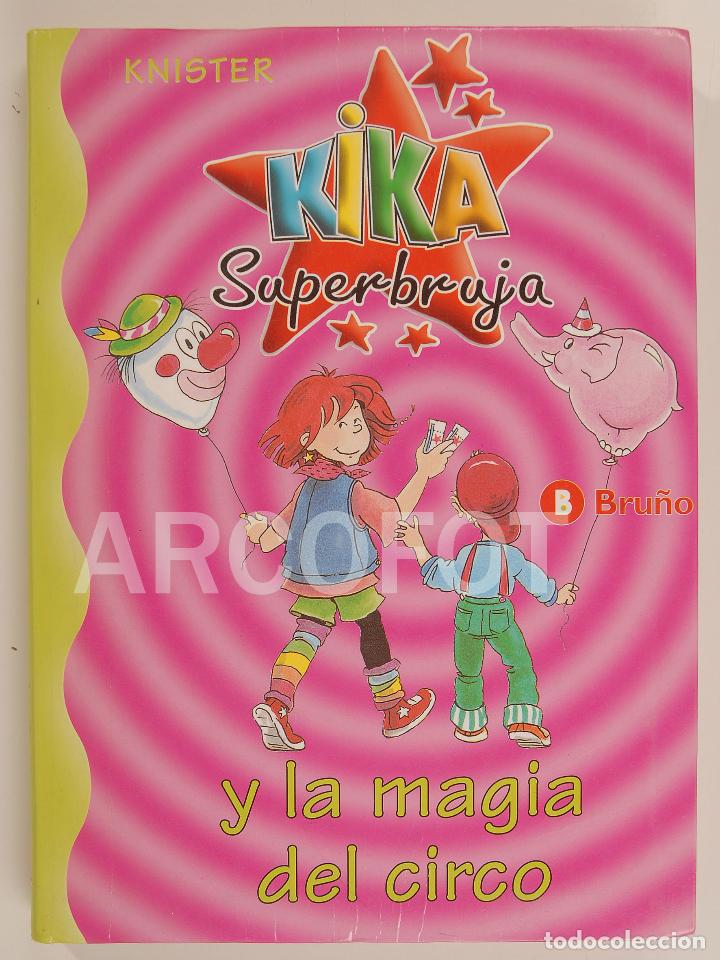 Tebeos: KIKA SUPERBRUJA Y LA MAGIA DEL CIRCO - EDITORIAL BRU&Ntilde;O 1999 - Foto 1