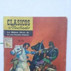 Tebeos: CLÁSICOS ILUSTRADOS N° 114 - A FUEGO Y HIERRO - ORIGINAL EDITORIAL LA PRENSA - MÉXICO. Lote 130071247