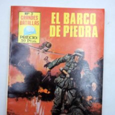 Tebeos: GRANDES BATALLAS 3. EL BARCO DE PIEDRA (VVAA) ANTALBE, 1981. OFRT. Lote 324387043