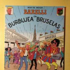 Tebeos: COMIC BOB DE MOOR BARELLI - BURBUJEA EN BRUSELAS SELLADO 1992. Lote 153678628