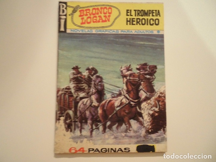 Tebeos: BRONCO LOGAN  EDICIONES A DE A EL TROMPETA HEROICO