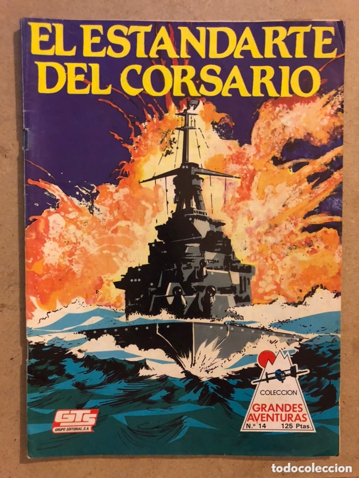 Tebeos: EL ESTANDARTE DEL CORSARIO. COLECCI&Oacute;N GRANDES AVENTURAS N&deg; 14. EDITA: GTS 1986.