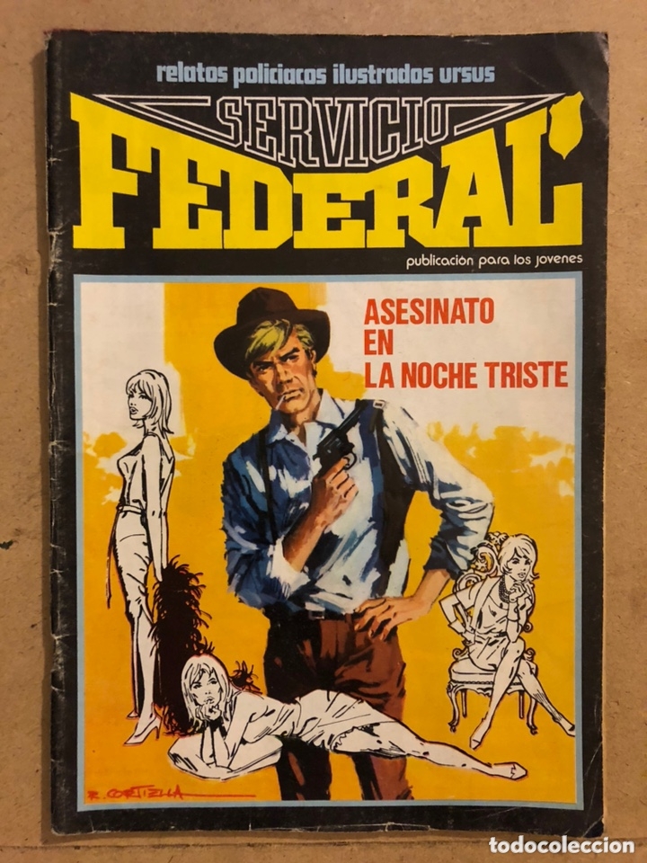 Tebeos: SERVICIO FEDERAL N&deg; 5 ASESINATO EN LA NOCHE TRISTE. URSUS EDICIONES 1980.