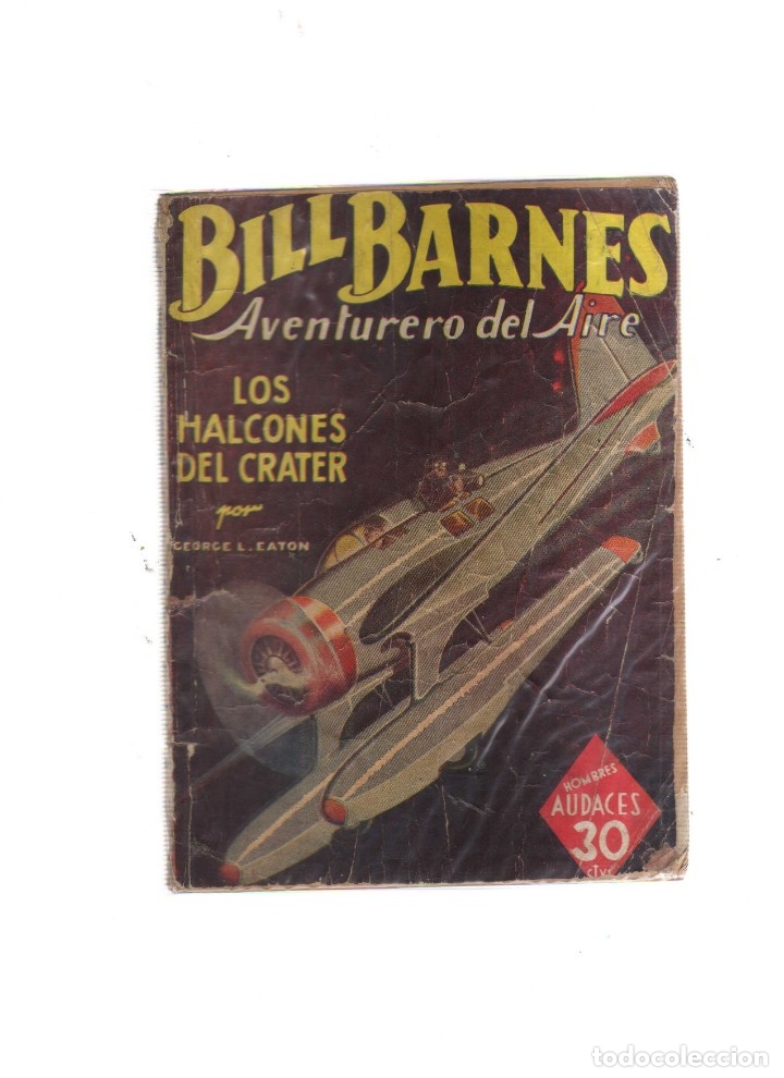Tebeos: BILL BARNES AVENTURERO DEL AIRE LOS HALCONES DEL CRATER - Foto 1