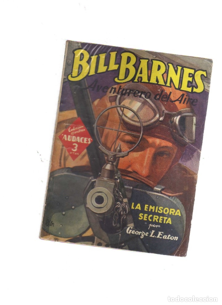 Tebeos: BILL BARNES AVENTURERO DEL AIRE LA EMISORA SECRETA - Foto 1