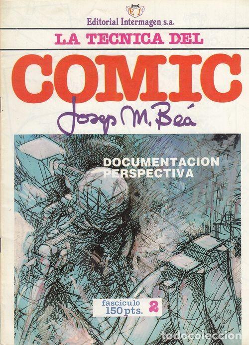 Tebeos: LA TECNICA DEL COMIC - JOSEP MARIA BEA - FASCICULO 2 - Foto 1