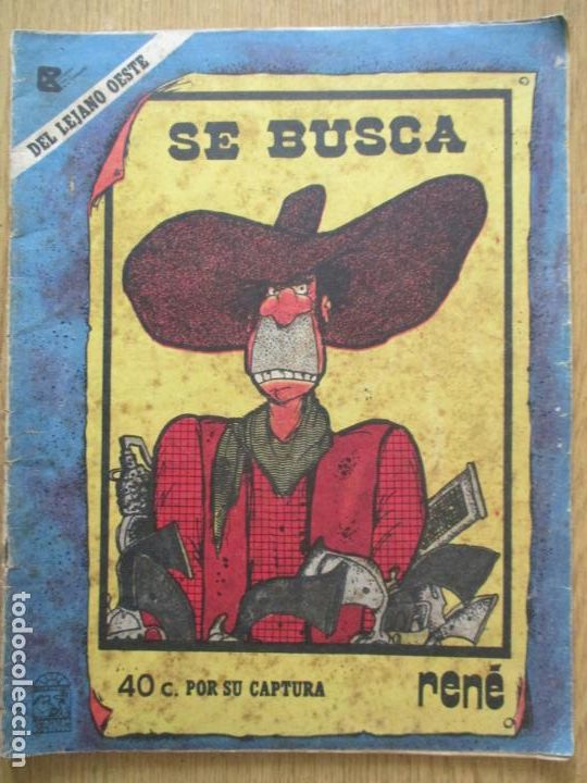 Tebeos: CUBA. DEL LEJANO OESTE. SE BUSCA. REN&Eacute;. 1987. FRANCISCO BLANCO - Foto 1