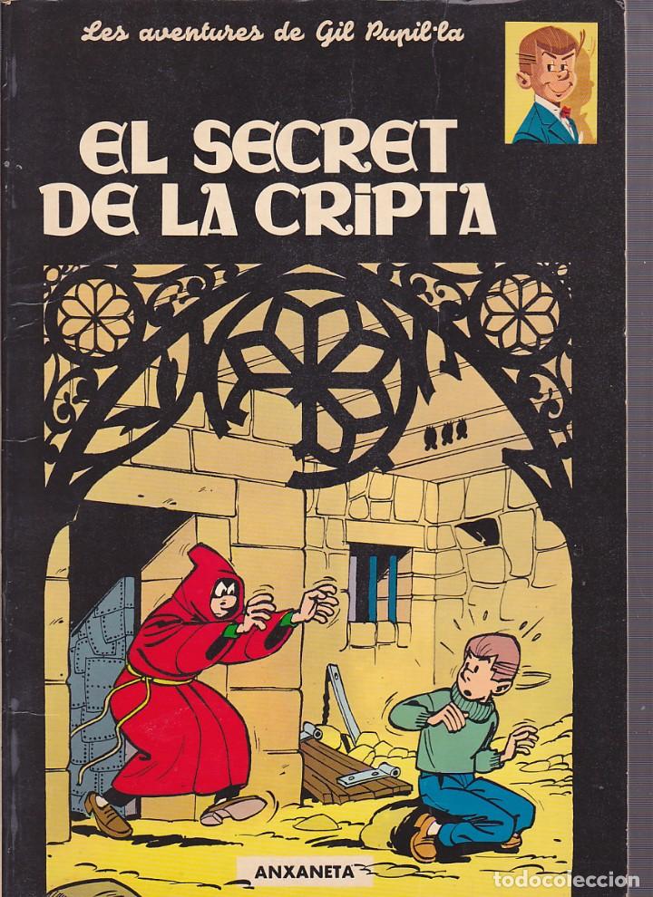 Tebeos: COMIC COLECCION LES AVENTURES DE GIL PUPIL.LA EL SECRET DE LA CRIPTA ANXANETA - Foto 1