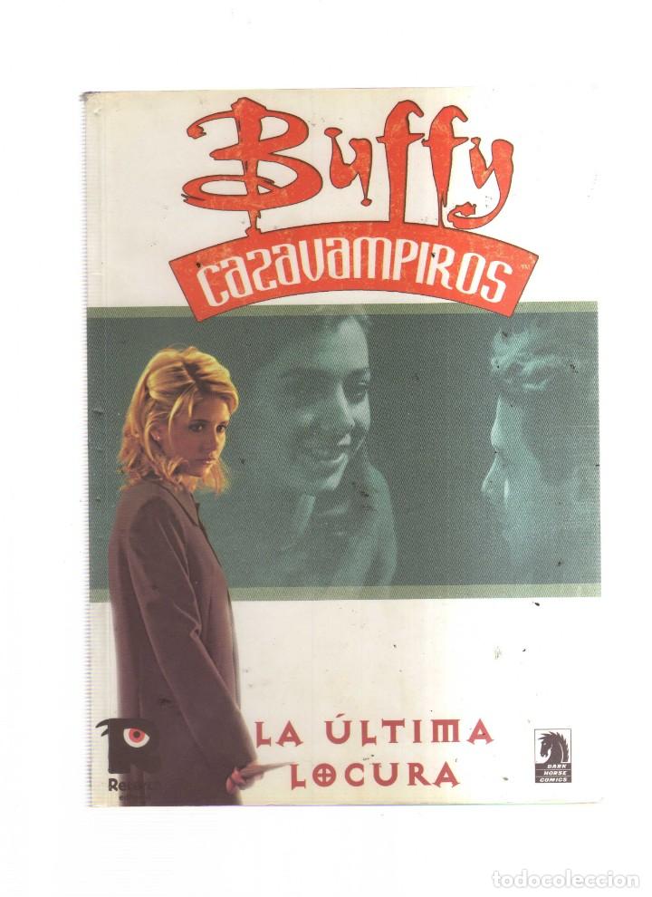 Tebeos: BUFFY CAZAVAMPIROS LA ULTIMA LOCURA - Foto 1